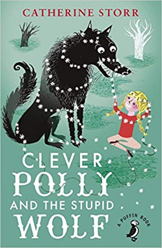 Clever Polly and the Stupid Wolf by Catherine Storr